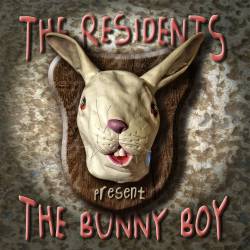 The Residents : The Bunny Boy